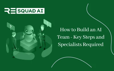 How to Build an AI Team – Key Steps and Specialists Required
